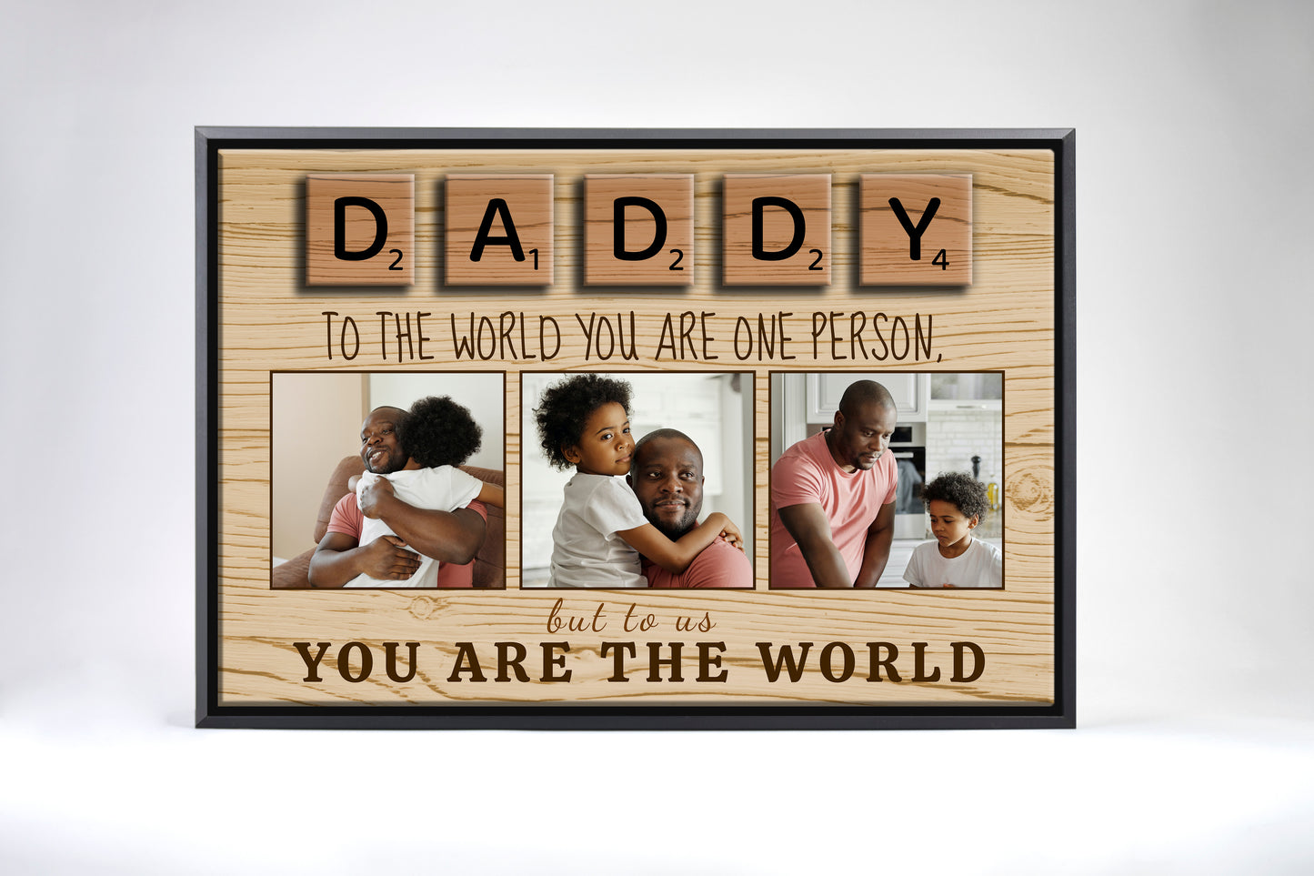 Daddy You Are The World Canvas