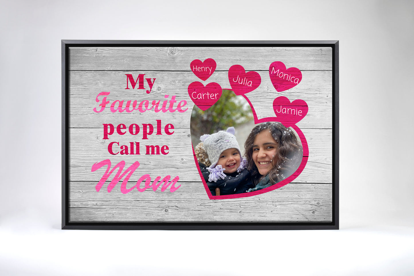 My Favorite People Call Me Mom Canvas Black and White