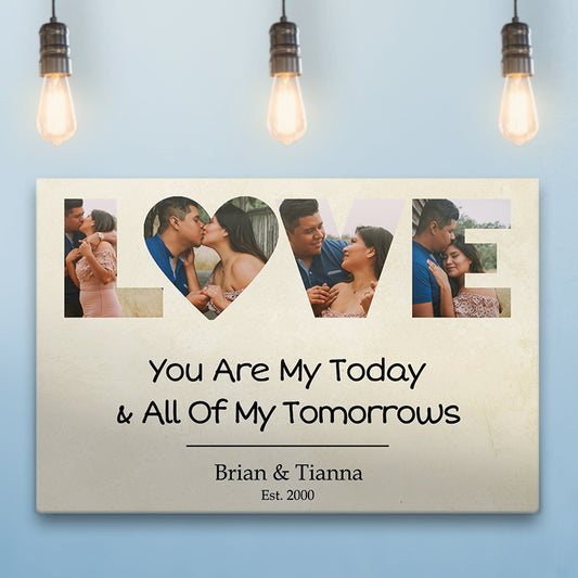You Are My Today & All Of My Tomorrows