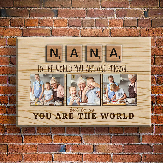 Nana You Are The World Canvas