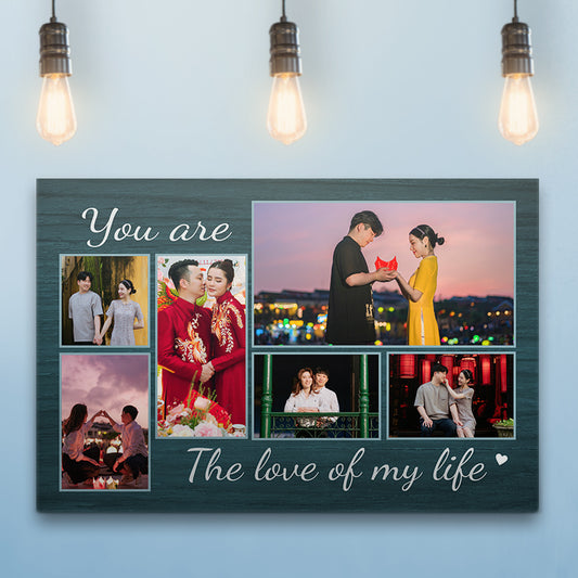 You Are The Love Of My Life Teal Stained Wood Canvas